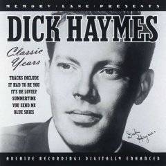 Dick Haymes : Classic Years